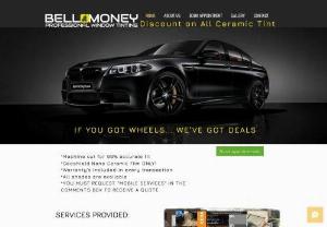 Bellmoney Window Tint - Plotter cut film Window tinting, wrapping, ppf, ceramic coating business servicing Austin and the surrounding cities for almost 8 years. Nano ceramic dealers only!!!