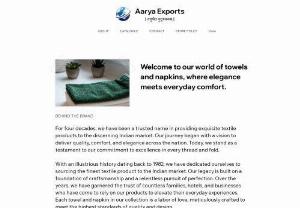 aaryaexports - Aarya Expoters are leading exporter for terry towels and napkins. Our company is located in the hub of terry towels Solapur,Maharashtra . We offers various type of towels with different sizes and colours