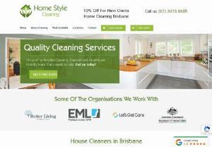 House Cleaners Brisbane - Home Style Cleaning provides house cleaner services in Brisbane. We pride ourselves in engaging the best cleaners for home cleaning and housekeeping.