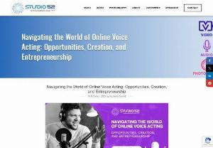 Navigating the World of Online Voice Acting: Opportunities, Creation, and Entrepreneurship - The world of online voice acting is a dynamic and rewarding realm filled with opportunities for creative expression, entrepreneurship, and engagement. With the right blend of talent, technology, and entrepreneurial spirit, individuals can embark on a fulfilling journey as online voice actors or even establish their own voiceover services. Studio52 with its legacy of excellence, remains a prominent player in the voiceover industry, contributing to the growth and vibrancy of this exciting...