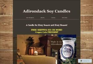 Adirondack Soy Candles - Adirondack Soy Candles is a small business located in the heart of the Adirondack Mountains. I make these soy candles with quality vegan ingredients and the love and care of a owner/candle maker. Free shipping for purchases of $60 and more. I also make custom candles for special occasions such as weddings and other special events. You can contact me directly for special orders and inquiries.