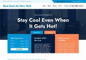 Best Cool Air New York. - Best Cool Air New York! We are a family-owned and-operated Heating and Air Conditioning company providing Expert HVAC repair, maintenance and installation services to customers throughout the New York Area. When you need HVAC repair and installation specialists for your home or business, count on Best Cool Air New York! When you call on us, we focus on 100% customer satisfaction, earning your approval through convenient appointment times, rapid turnaround, and neat and tidy job sites.