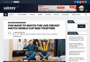 Fun Ways to Watch the Live Cricket Match World Cup 2023 Together | Sabezy - A live cricket match gives an opportunity for families to unite over their shared passion for the sport, whether they gather around the television or go to the stadium. With this lovely approach to enjoying the game together, you can immerse your family in the excitement of the Cricket World Cup 2023.