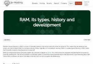 RAM, its types, history and development - Random Access Memory, or RAM, is a type of computer memory that can be read and written to randomly. This means that the processor can access any byte of data in RAM in a constant amount of time, regardless of its location in memory. RAM is a volatile type of memory, which means that it loses its contents when the power is turned off.  RAM is an integral part of any computer system, any personal computer or server. It is used to store the programs and data that the processor is...