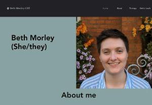 Beth Morley CBT - I offer cognitive behavioural therapy to adults who are seeking support with managing difficult thoughts and hoping to build more helpful cycles. I offer therapy remotely via video link.