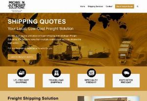 Michigan Freight Solutions - Michigan Freight Solutions is your local, low-cost freight solution