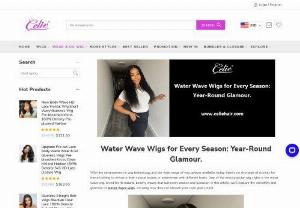 Water Wave Wigs for Every Season: Year-Round Glamour. - One of the most popular wig styles is the water wave wig, loved for its natural, beachy waves that suit every season and occasion. In this article, we&rsquo;ll explore the versatility and glamour of water wave wigs, showing how they can elevate your style year-round.