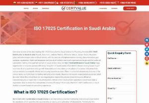 ISO 17025 Certification in Saudi arabia - Certvalue is the top ISO 17025 Consultants in Saudi arabia for providing ISO 17025 Certification in Saudi Arabia , Dammam, Jeddah, Riyadh  and other  major Cities in Saudi arabia with services of implementation.