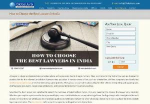 How to Choose the Best Lawyers in India - Do you know how to choose the best lawyer for your needs? Choosing the right lawyer for your needs is a daunting process. Choose Top Lawyer with Global Jurix top law firm.