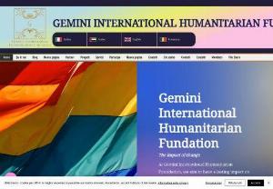 Gemini International Humanitarian Fundation - Gemini International Humanitarian foundation The impact of change  At Gemini International Humanitarian Foundation, we aim to have a lasting impact on the international community. Our initiatives and activities are designed to enable true transformation. But above all, passion is at the heart of everything we do.
