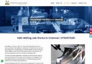 VMC Milling Job Works in Chennai | Verspanen Engineering - VMC Milling Job Works in Chennai - Verspanen Engineering is foremost service provider of VMC Milling Job work based in Chennai.