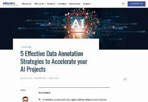5 Effective Data Annotation Strategies to accelerate you AI Projects - Elevate your AI projects to new heights! Discover our groundbreaking strategies for data annotation, crucial for refining machine learning models and unlocking unprecedented accuracy. With our solutions, you'll navigate the complexities of AI with ease, overcoming challenges in accuracy, time, and scalability. Start revolutionizing your AI journey today!