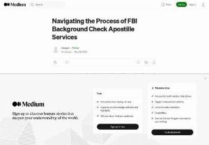 Navigating the Process of FBI Background Check Apostille Services - The FBI background check apostille process is an essential step for individuals needing to use this document internationally. Understanding the steps involved and adhering to the specific requirements of both the issuing authority and the destination country is key to successfully obtaining an apostille.