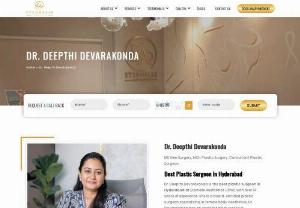 Best Plastic Surgeon In Hyderabad - Renowned for her exceptional skills and dedication, Dr. Deepthi Devarakonda is the leading Plastic Surgeon In Hyderabad. With a passion for enhancing beauty and restoring confidence, she has transformed the lives of countless patients through her expertise in the field of plastic and reconstructive surgery.