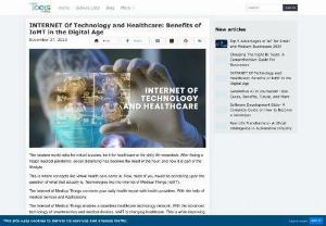 INTERNET Of Technology and Healthcare: Benefits of IoMT in the Digital Age - IoMT is the future of medical practices since it offers everything that one can ever need to fulfill one's emergency requirements. People do not have to worry about waiting for the ambulance for a while before things get worse.