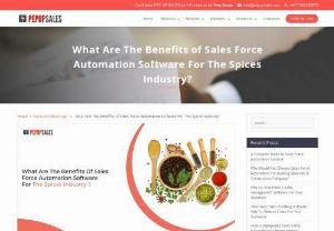 What Are The Benefits of Sales Force Automation Software For The Spices Industry? - SFA can also be used with CRMs that help businesses manage their sales activity, including lead generation, campaign management, and contact management. So this explains the benefits of using sales force automation software for the spices industry.