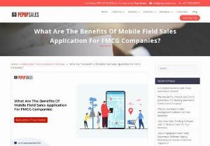 What Are The Benefits Of Mobile Field Sales Application For FMCG Companies? - It is extremely crucial to have a reliable and efficient mobile field sales application. There are too many of them available in the market, which is why you must research to understand what you need. It will help to promote growth and meet business goals. This will help to overcome any challenges, especially in the FMCG market.