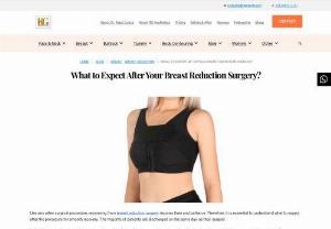 What to Expect After Your Breast Reduction Surgery? - Like any other surgical procedure, recovering from breast reduction surgery requires time and patience. Therefore, it is essential to understand what to expect after the procedure for smooth recovery. The majority of patients are discharged on the same day as their surgery.