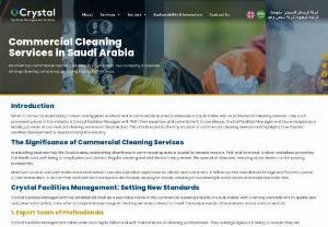 Commercial Cleaning Services in Saudi Arabia - We understand the importance of maintaining a clean and professional working environment. Our team of experienced professionals provide commercial cleaning services