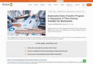 Automated Data Transfer Program in Singapore - QuickHR - Learn more about how automated data transfer (ADT) Program in Singapore can help you save time and improve your data accuracy.