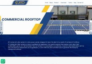 Largest Commercial Rooftop Solar System Provider - Euro Solar System offers reliable and cost-effective commercial rooftop solar systems. Harness the power of solar energy for your business and reduce your carbon footprint. Contact us 1800 890 3052 today!