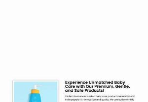 Baby Care Manufacturer - Experience pure comfort with our premier baby care manufacturing solutions. At Orchid Lifesciences, we go beyond gentle, crafting formulations that prioritize the well-being of your little ones. Trust us as your expert baby care manufacturer.