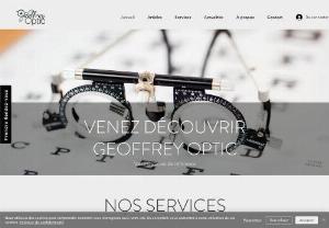 Geoffrey optic - Geoffrey Optic offers a wide choice of items to meet all desires and budgets. Whether you are looking for an original frame or new contact lenses, you have come to the right address. Discover our favorite items below.