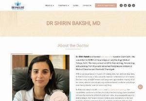 Best Skin Doctor in South Delhi: Dr. Shirin Bakshi - Meet Dr. Shirin Bakshi, the renowned skin specialist in South Delhi committed to delivering unparalleled skincare solutions, and take pride in introducing a comprehensive range of skincare services. Dr. Shirin, renowned for her expertise, blends advanced medical knowledge with a compassionate touch. With years of experience, she has successfully treated a ranging from common dermatological issues to complex conditions. She stands at the forefront of innovation in dermatological treatments.