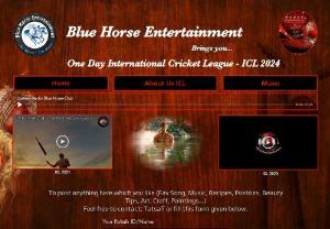Blue Horse Entertainment - Year 2016     ICL - International Cricket League established on August 2016 by Blue Horse Entertainment (TatsaT). Soon after we initiated our first Virtual World Cup Cricket League Tournament. Aim was to build up a positive and entertaining connection on equal terms with each other on this platform called Paltalk. Here every participant was given an opportunity to uplift their skill on cricket. It was purely fun based, nothing personal. We didn't fail to design an eye catching...