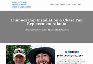 Custom Chimney Caps Atlanta - National Chimney Service has been servicing and professionally installing custom chimney caps for residents in Atlanta, Alpharetta, Dunwoody, Gwinnett, Roswell, Brookhaven, Marietta, and the surrounding areas for 30 years.