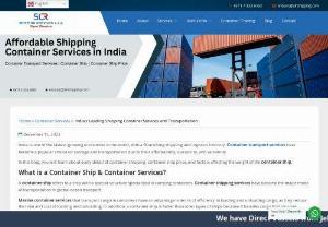 Affordable Container Transport Services by SLR Shipping - SLR Shipping has branches at several ports in India, including- Nhava Sheva, Mundra, Kolkata, Chennai, and Tuticorin. Their crew works around the clock to provide a tailored experience, and they have a vast network of container shipping services in India. Your items are in good hands because of SLR Shipping&#039;s experience providing container transport services. For your shipping needs, our container ships are built to provide affordability, security, and quickness.