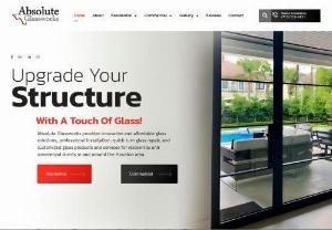 Glass Company in Houston, TX - Absolute Glassworks is the best provider of residential and commercial glass as well as windows and shower doors in the Houston, Texas metro market
