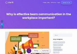 Important Tips to achieve effective team communication - In this article, we discuss the importance of team communication in the modern workplace and the methodologies to achieve them