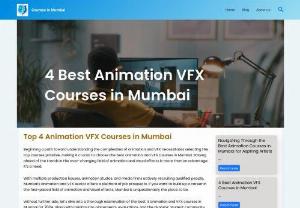 4 Best Animation Courses in Mumbai - Beginning a path toward understanding the complexities of animation and VFX necessitates selecting the top courses possible, making it crucial to choose the best animation and VFX Courses in Mumbai. Staying ahead of the trends in the ever-changing field of animation and visual effects is more than an advantage; it&rsquo;s a need. With multiple production houses, animation studios, and media firms actively recruiting qualified people, Mumbai&rsquo;s animation and VFX sector...