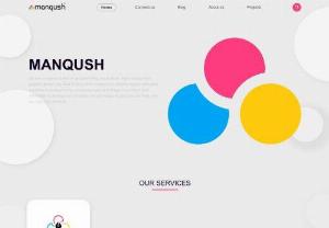 Manqush - we are company works on programming, application, logos design and graphic design ,we have 8 years from expertise in graphic design and good expertise in programming, we always add new things in our team and interested to develop our company, we are happy to give you our help , we are here into all week.