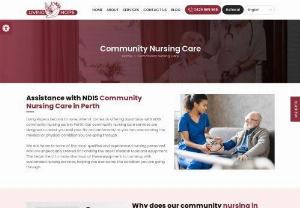 NDIS Community Nursing in Perth - Livinghope.au - At Living Hope, we have experienced and qualified nursing staff who can provide NDIS community nursing care services in Perth according to your needs.