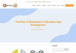 The Role of Blockchain in Education App Development - Explore our latest blog on the transformative role of blockchain in education app development. Contact IIH Global today to develop your education app.