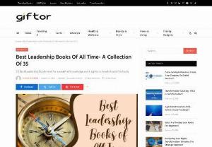 Best Leadership Books Of All Time- A Collection Of 35 - Giftor - You&#039;ll find the Best leadership books, a mix of genres and approaches, like biographies, guides, and personal development books.