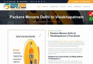 Movers Packers Delhi to Visakhapatnam | Rate @9667018580 - Packers and Movers from Delhi to Visakhapatnam offer outstanding packing and moving services considering each and every aspect which assures the complete safety of the clients valuable items till they reach their destination From Delhi to Visakhapatnam.  We are one of the Best Packers and Movers Delhi to Visakhapatnam guarantee you to provide you an excellent shifting experience at an affordable budget.