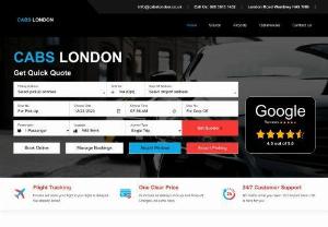 Cabs London - Cabs London is a taxi and airport transfer service provider in London that serves a sizable portion of the M25 and its surrounding areas. A cheap minicab or taxi can also be reserved online.