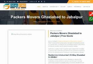 Movers Packers Ghaziabad to Jabalpur | Rate @9667018580 - Packers and Movers from Ghaziabad to Jabalpur offer outstanding packing and moving services considering each and every aspect which assures the complete safety of the clients valuable items till they reach their destination From Ghaziabad to Jabalpur.  We are one of the Best Packers and Movers Ghaziabad to Jabalpur guarantee you to provide you an excellent shifting experience at an affordable budget.