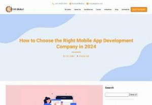How to Choose the Right Mobile App Development Company in 2024 - Explore the key factors for choosing the Right mobile app development company in 2024 for your dream business projects.