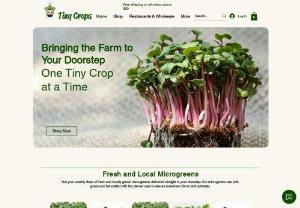 Tiny Crops - We offer a microgreens delivery service to the GTA, Hamilton and Niagara Region of Ontario. Fresh product will be brought to your doorstep weekly. We also work with restaurants and wholesalers with the ability to use our brand or your own.