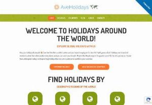 AveHolidays - Your Guide to Global Holidays and Festive Celebrations - Discover the world of holidays with AveHolidays.com, your ultimate resource for exploring global celebrations and festivals. From traditional to contemporary events, our site offers in-depth insights, dates, and fascinating details about holidays across various cultures. Whether you're planning to celebrate, travel, or simply learn about international festivities, AveHolidays is your go-to guide. Join us to experience the rich tapestry of worldwide celebrations, right at your...