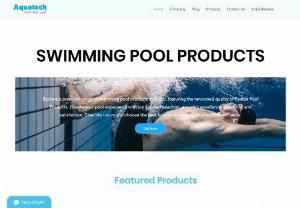 Aquatech Pools - Avish Aquatech is distributor of Pentair pool products and Hidroten valves and pipe fittings distributor in Dubai. We have wide range of swimming pool products.