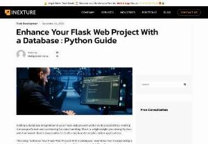 Enhance Your Flask Web Project With a Database : Python Guide - Unlock the potential of your Flask web project with a database using this Python guide. Elevate functionality, enhance user experience, and optimize performance.