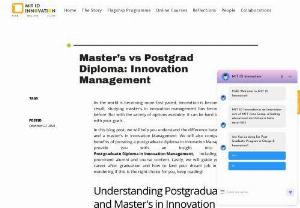 Master&#039;s vs Postgrad Diploma: Innovation Management Showdown - Postgraduate Diploma vs Master&#039;s in Innovation Management: Understand the differences and choose the right path for your career growth. 