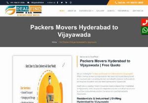 Movers Packers Hyderabad to Vijayawada | Rate @9667018580 - Packers and Movers from Hyderabad to Vijayawada offer outstanding packing and moving services considering each and every aspect which assures the complete safety of the clients valuable items till they reach their destination From Hyderabad to Vijayawada.  We are one of the Best Packers and Movers Hyderabad to Vijayawada guarantee you to provide you an excellent shifting experience at an affordable budget.