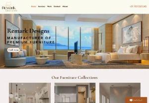 Remark Designs - Manufacturer Of Premium Furniture | All types of Furniture