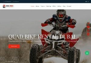 Big Red Quad Bike Rental in Dubai - Big Red Quad Bike Rental is a prominent motorbike rental company in Dubai, Sharjah, delivering the finest quad bike rentals and ATV Safari. Big Red Quad Bike Rental is one of Dubai's first bike rental companies.  We have everything you need to make your excursion a success. The organisation is well-known for its professionalism, hospitality, impressiveness, and innovative itineraries. Our slogan is 